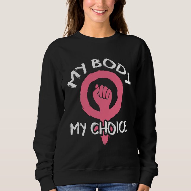 Sudadera Mi cuerpo mi elección mujeres feministas derecho a (Anverso)