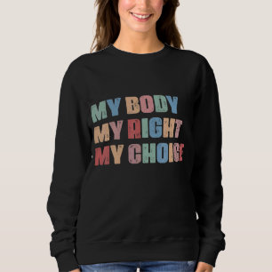 Sudadera Mi cuerpo Mi elección Pro Elección Ulterior Femini