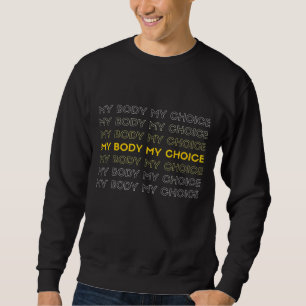 Sudadera Mi cuerpo por elección del Feminismo en la Corte S