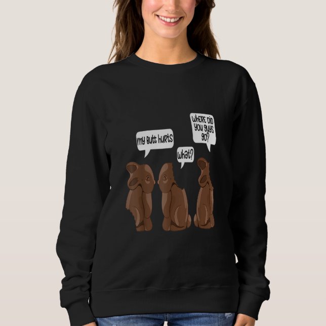 Sudadera Mi culo Duele El Vestido Conejo Chocolate Easter B (Anverso)