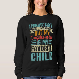 Sudadera Mi cuñada es graciosa para mi hijo favorito