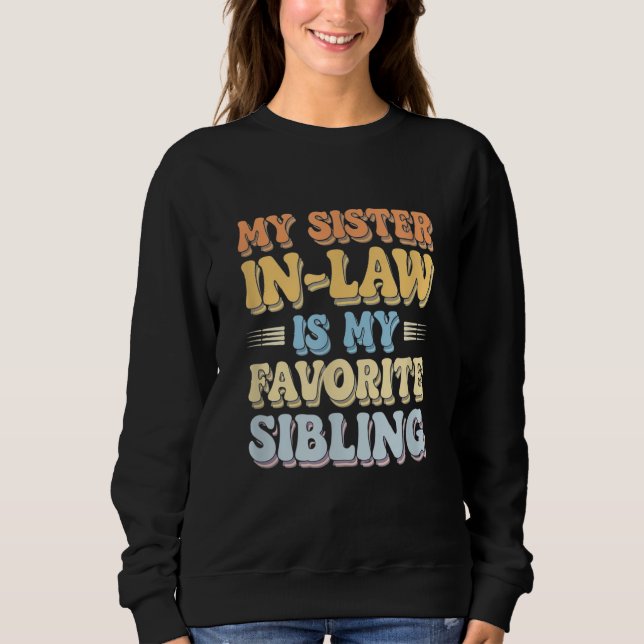 Sudadera Mi Cuñada Es Mi Hermano Favorito (Anverso)