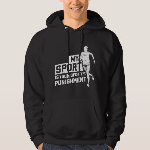 Sudadera Mi deporte es el castigo de tu deporte a través de