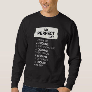 Sudadera Mi Día Perfecto Día de Descanso del Chef Día de Co