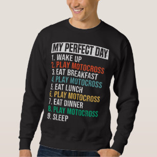 Sudadera Mi Día Perfecto Funny Motocross Player Love Motocr