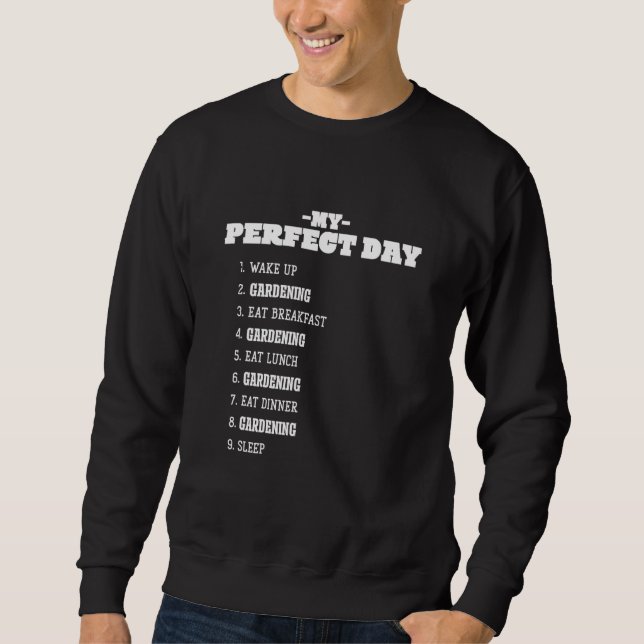 Sudadera Mi Día Perfecto Gardener Weekend Gardener Rest Day (Anverso)