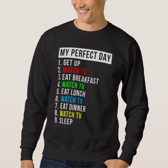 Sudadera Mi día perfecto viendo la televisión (Anverso)