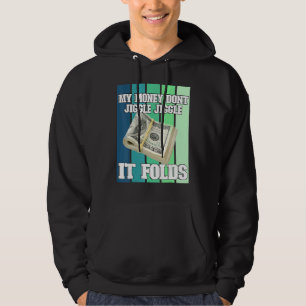 Sudadera Mi dinero no se balancea, se dobla