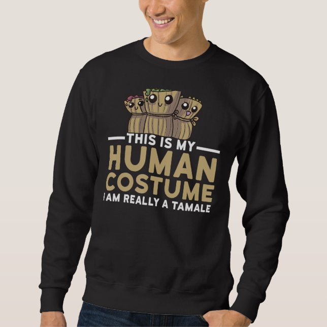 Sudadera Mi disfraz humano soy un Tamale Halloween Tamales  (Anverso)