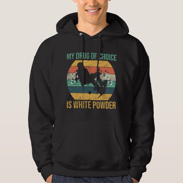 Sudadera Mi droga de elección es el snowboarding en nieve e (Anverso)