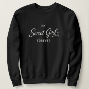 Sudadera Mi dulce niña para siempre