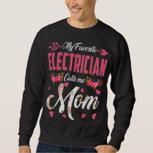 Sudadera Mi electricista favorito me llama madre feliz'