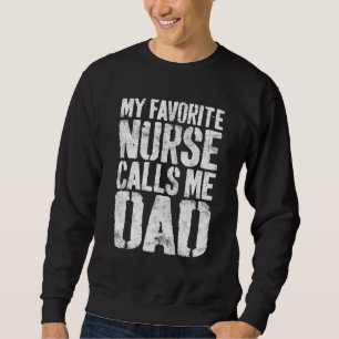 Sudadera Mi enfermera favorita me llama Día del Padre