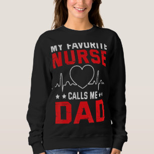 Sudadera Mi enfermera favorita me llama papá papá papá hijo