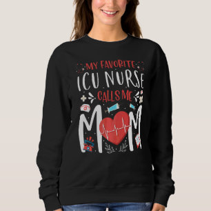 Sudadera Mi Enfermera Icu Favorita Me Llama Madres De Enfer