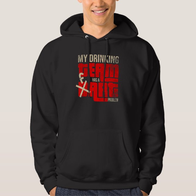 Sudadera Mi Equipo De Bebidas Tiene Un Problema Dart Player (Anverso)