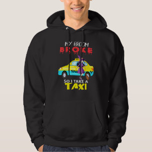 Sudadera Mi escoba está rota así que tomo un taxi Halloween