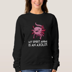 Sudadera Mi espíritu animal es Axolotl