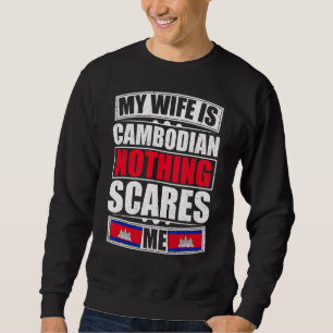 Sudadera Mi esposa es camboyana, nada me asusta, Cambodia F