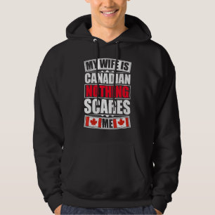 Sudadera Mi esposa es canadiense, nada me asusta, bandera d