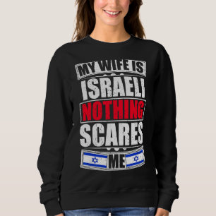 Sudadera Mi esposa es israelí, nada me asusta, bandera isra