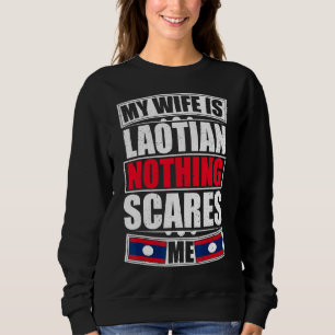 Sudadera Mi esposa es laosiana, nada me asusta la bandera d