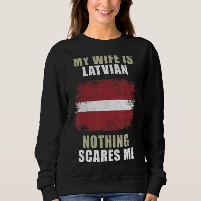 Sudadera Mi esposa es letona, nada me asusta (Anverso)