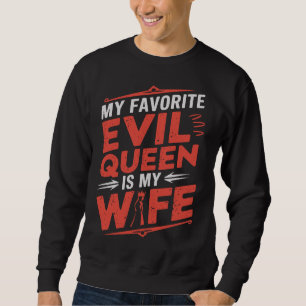 Sudadera Mi esposa es mi reina malvada favorita - Romance g