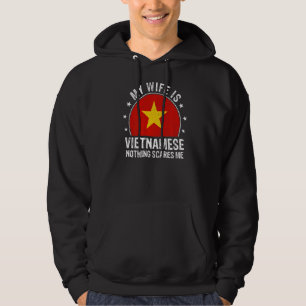Sudadera Mi Esposa Es Vietnamita, Nada Me Da Miedo Vietnami