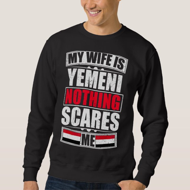 Sudadera Mi esposa es yemení, nada me asusta, bandera yemen (Anverso)