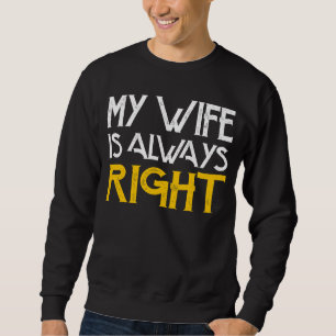 Sudadera Mi esposa siempre tiene razón