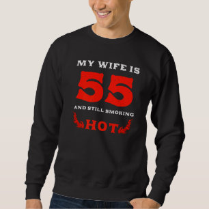 Sudadera Mi Esposa Tiene 55 Años Todavía Fumando Caliente 1