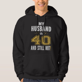 Sudadera Mi esposo tiene 40 años y todavía está buenísimo R