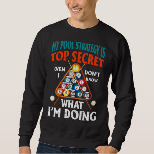 Sudadera Mi estrategia de piscina es alto secreto incluso y