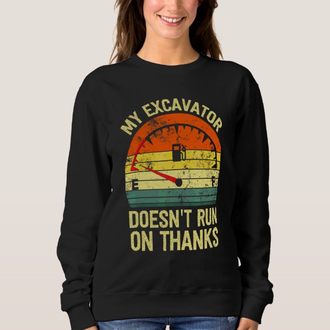 Sudadera Mi excavadora no funciona con agradecimientos   co (Anverso)