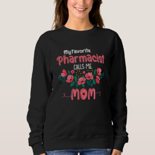 Sudadera Mi farmacia favorita me llama madre floral