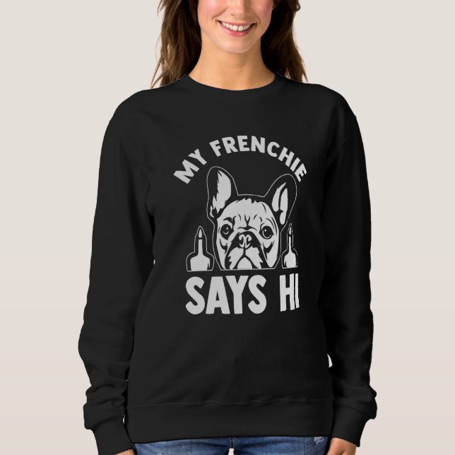 Sudadera Mi Frenchie Dice Hola Dueño de Frenchie (Anverso)