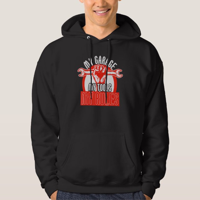 Sudadera Mi Garaje Mis Herramientas Mis Reglas Mecánico de  (Anverso)