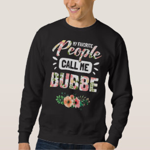 Sudadera Mi Gente Favorita Me Llama Abuela Bubbe Para Mujer