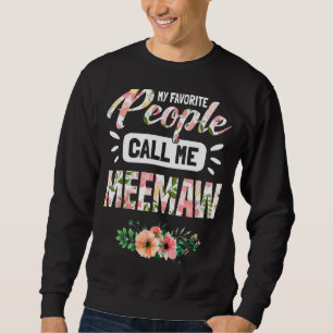 Sudadera Mi Gente Favorita Me Llama Abuela Meemaw Por Quién