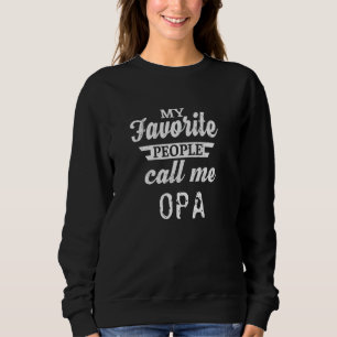 Sudadera Mi Gente Favorita Me Llama Abuelo Alemán Opa