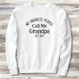 Sudadera Mi Gente Favorita Me Llama Abuelo Est. Año