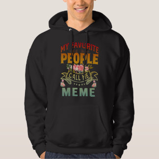Sudadera Mi gente favorita me llama Día de la Madre Meme