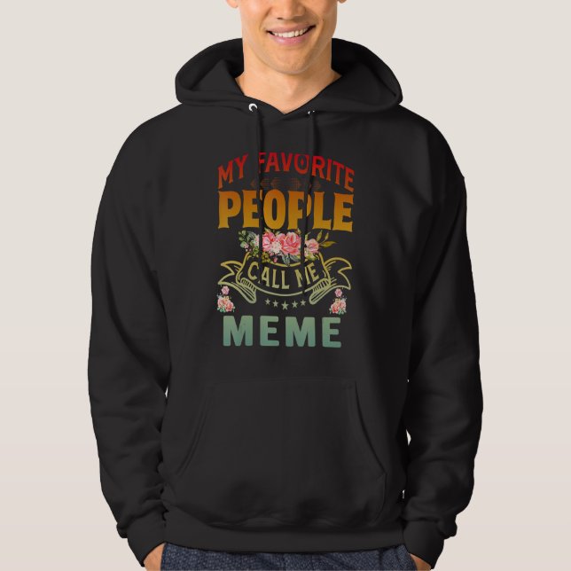 Sudadera Mi gente favorita me llama Día de la Madre Meme (Anverso)