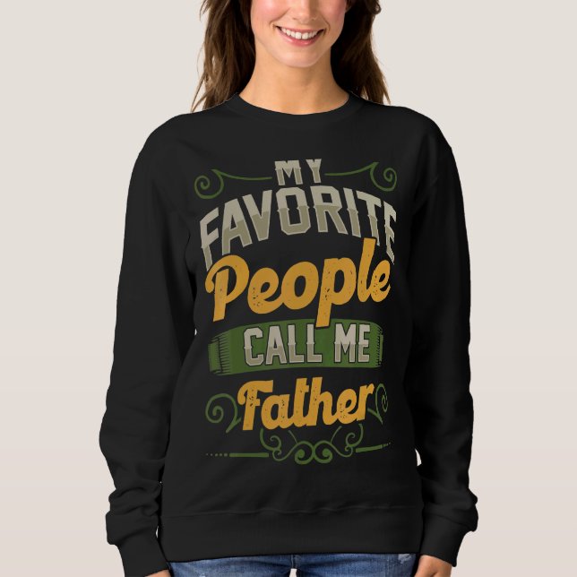 Sudadera Mi gente favorita me llama Día del Padre (Anverso)