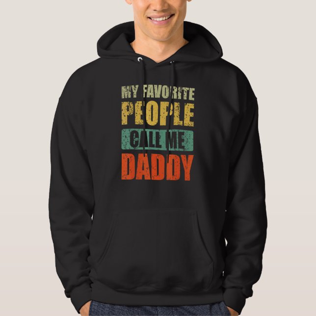 Sudadera Mi gente favorita me llama Día del Padre de papá (Anverso)