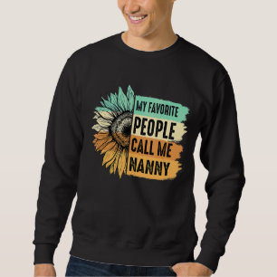 Sudadera Mi Gente Favorita Me Llama Madre De La Nana Del Gi