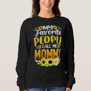 Sudadera Mi gente favorita me llama mamá girasol madre'