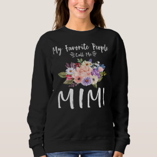 Sudadera Mi Gente Favorita Me Llama Mimi Floral Abuela Mot
