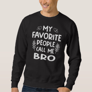Sudadera Mi Gente Favorita Me Llama Mujeres Y Hombres Herma
